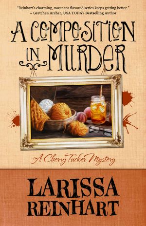 [A Cherry Tucker Mystery 06] • A Composition in Murder